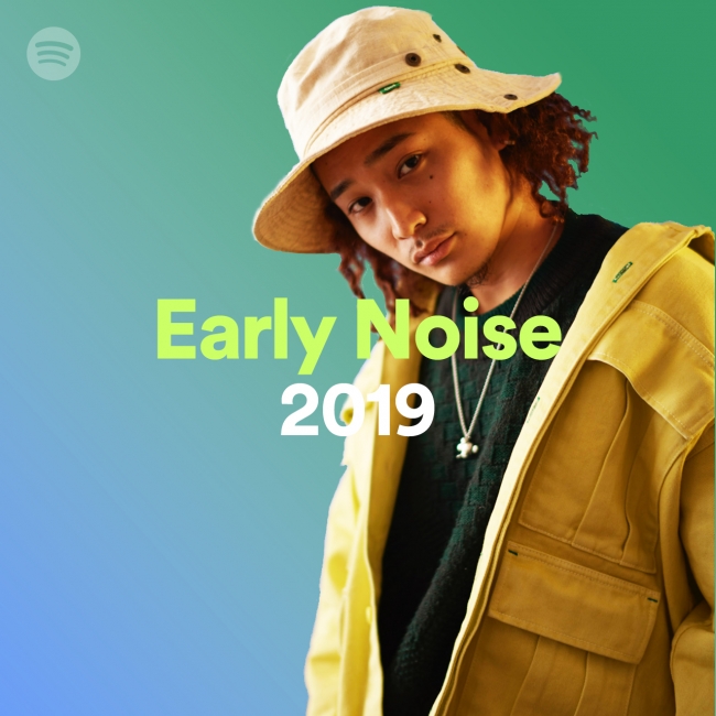 2019年に国内音楽シーンを賑わすネクストブレイク アーティストをSpotifyが予想「Early Noise 2019」のアーティスト ラインナップを発表