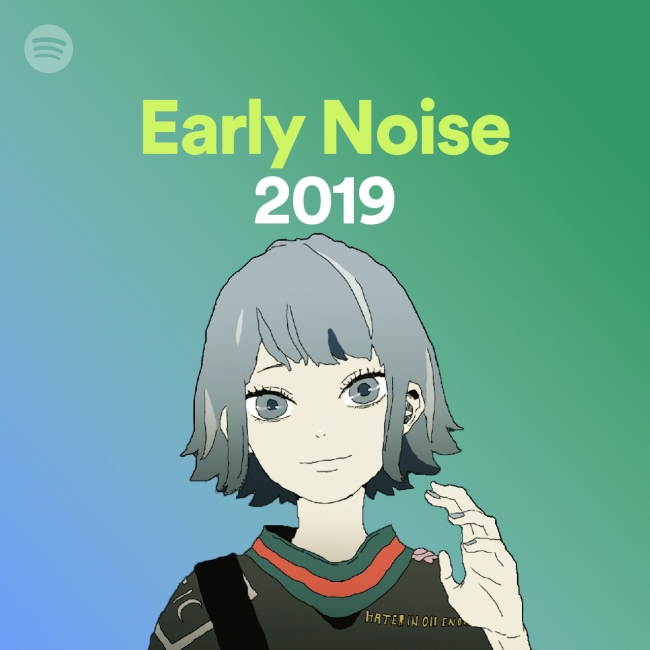 2019年に国内音楽シーンを賑わすネクストブレイク アーティストをSpotifyが予想「Early Noise 2019」のアーティスト ラインナップを発表