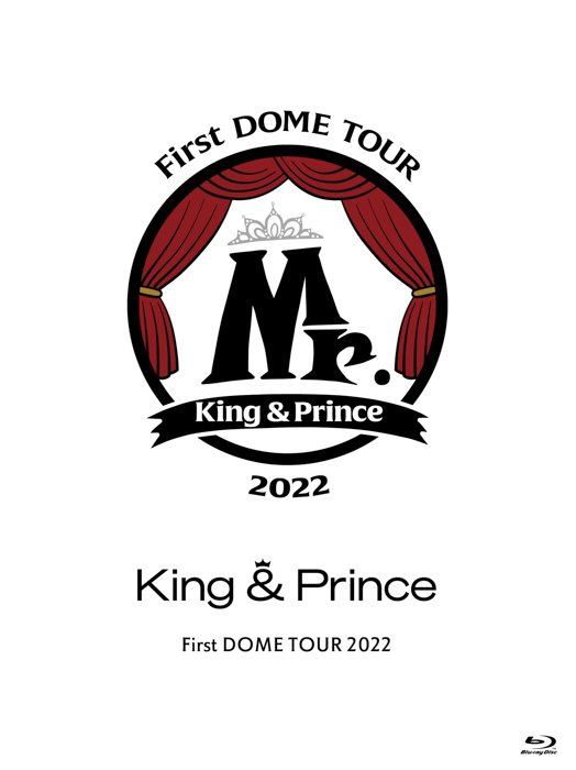 King & Prince、初のドーム公演「King & Prince First DOME TOUR 2022 〜Mr.〜」のBlu-ray & DVD1月18日（水）発売！