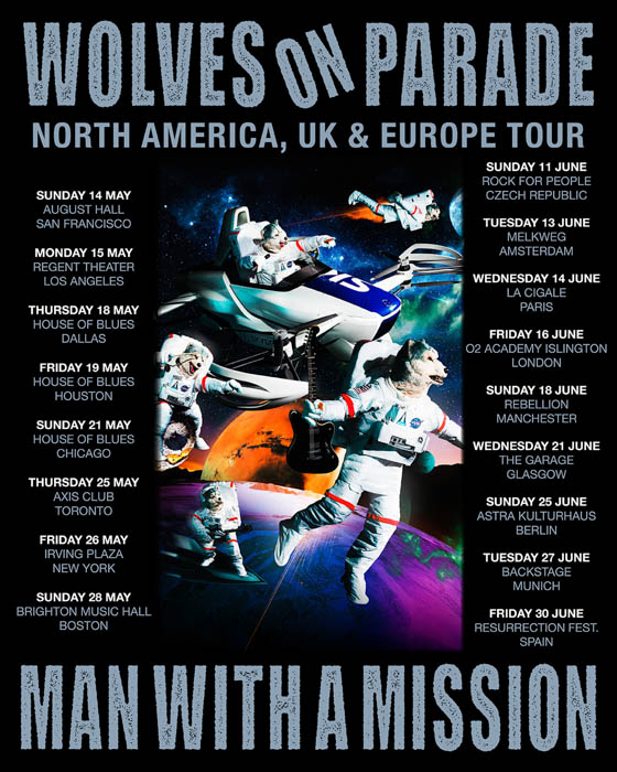 “MAN WITH A MISSION”約4年振りのワールドツアー「WOLVES ON PARADE」北米＆UK、ヨーロッパツアーの開催が決定！