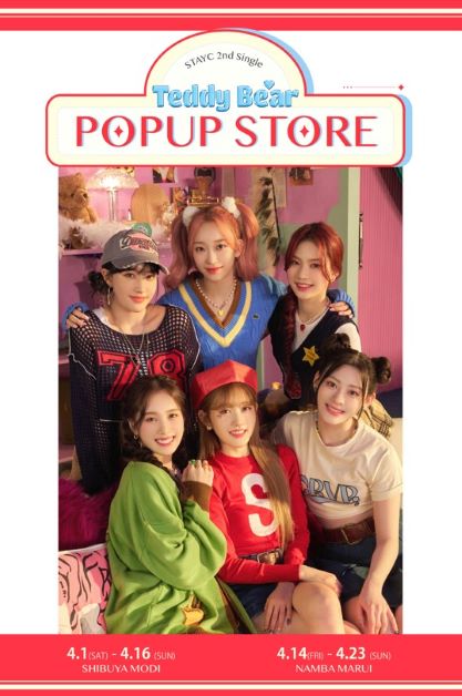 韓国６人組ガールズグループ『STAYC』の2nd Single“Teddy Bear-Japanese Ver-”の発売を記念した、POPUP STOREを開催！
