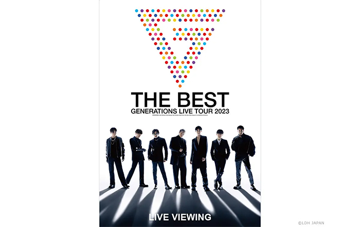 GENERATIONS 10th ANNIVERSARY YEARGENERATIONS LIVE TOUR 2023 “THE BEST” LIVE VIEWING開催決定！
