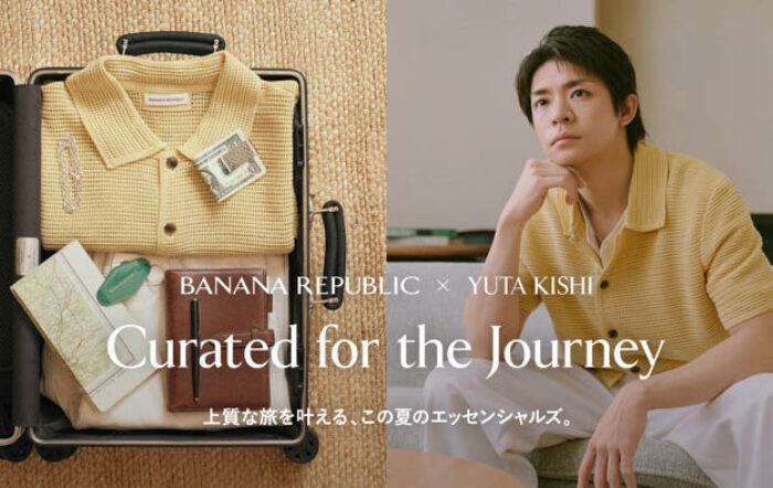 Number_i 岸優太がセレクトする、バナナ・リパブリック夏のスタイル「Curated for the Journey」最新ヴィジュアルと動画が公開！